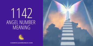 1142 angel number|The Meaning of the 1142 Angel Number